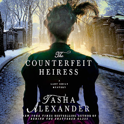 Icon image The Counterfeit Heiress: A Lady Emily Mystery