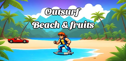 Outsurf: Beach and Fruits trailer