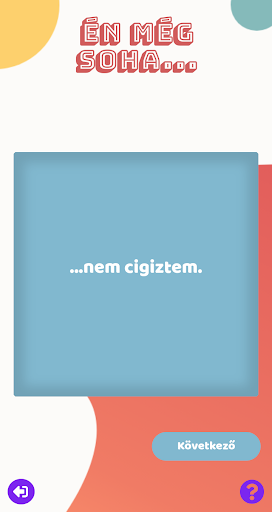 Never have I ever...