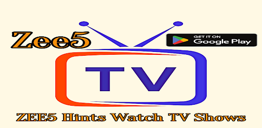 Zee5 Hints Watch TV Shows