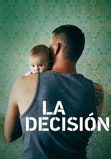 la-decisi-n-movies-on-google-play