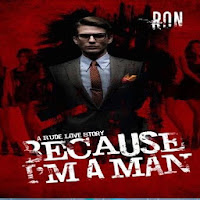 Because Im Man By Ron  KASK