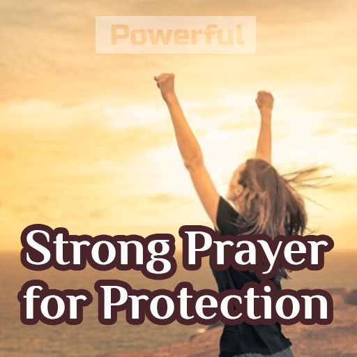 Strong Prayer for Protection विंडोज़ पर डाउनलोड करें