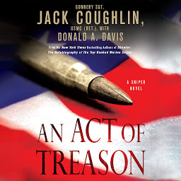 Icon image An Act of Treason: A Sniper Novel