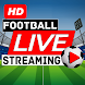 Football TV Live Streaming HD - Androidアプリ