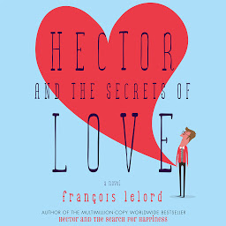 Icon image Hector and the Secrets of Love