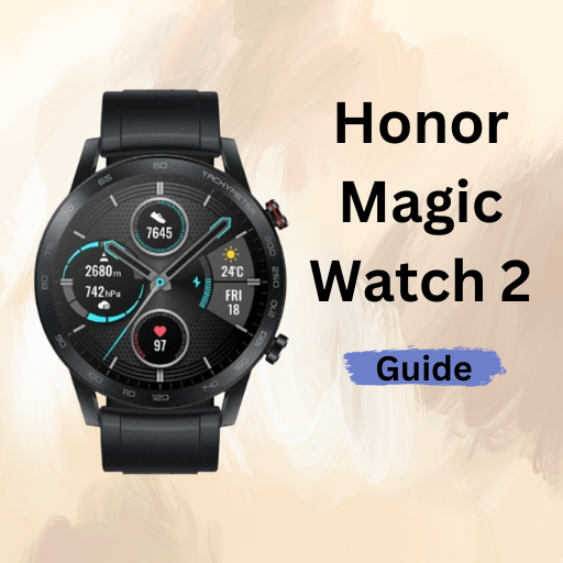Honor Magic Watch 2 Guide