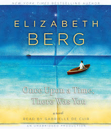 Icon image Once Upon a Time, There Was You: A Novel