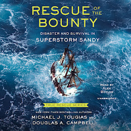 Icon image Rescue of the Bounty (Young Readers Edition): Disaster and Survival in Superstorm Sandy