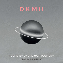 Icon image DKMH: Poems by Dacre Montgomery