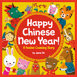 Icon image Happy Chinese New Year!: A Festive Counting Story