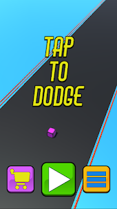 Tap to Dodge