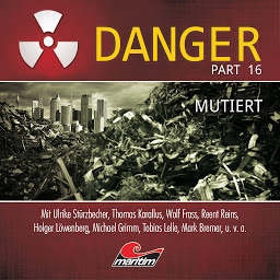 Icon image Danger, Part 16: Mutiert