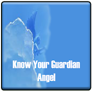 Know Your Guardian Angel