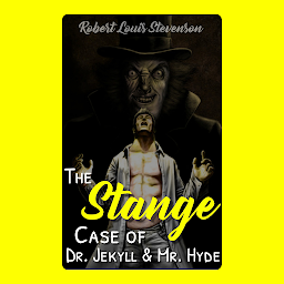 Imagen de ícono de The Strange Case Of Dr. Jekyll And Mr. Hyde: Popular Books by ROBERT LOUIS STEVENSON : All times Bestseller Demanding Books