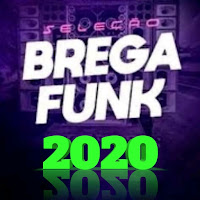 Brega Funk 2020 Musicas Offline