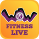 WOW Fitness Live