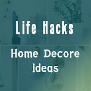 Life Hack and Home Decoration Ideas