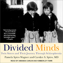 Icon image Divided Minds: Twin Sisters and Their Journey Through Schizophrenia