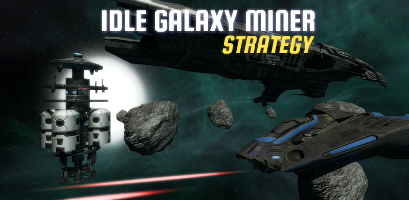 Idle Galaxy Miner: Strategy