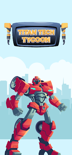 Android application Titan Tech Tycoon screenshort
