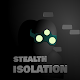 Stealth Isolation