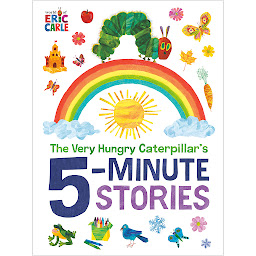Icon image The Very Hungry Caterpillar's 5-Minute Stories