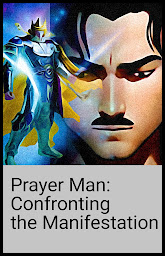 Icon image Prayer Man: Confronting the Manifestation
