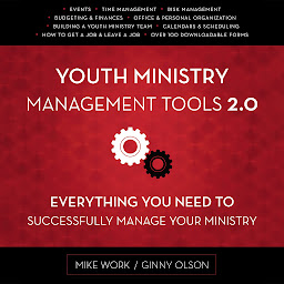 Icon image Youth Ministry Management Tools 2.0: Everything You Need to Successfully Manage Your Ministry
