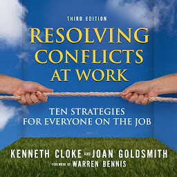 Icon image Resolving Conflicts at Work: Ten Strategies for Everyone on the Job