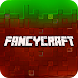 Fancy Craft - Androidアプリ