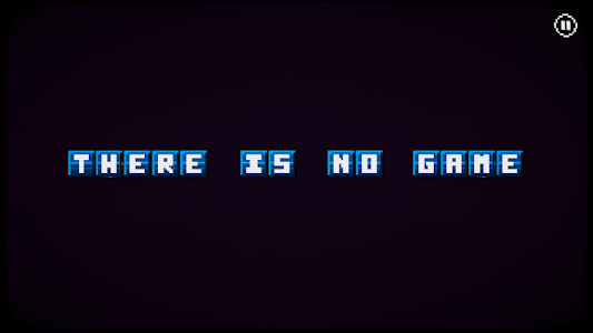 There is no game - Jam Edition Unknown