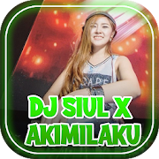 DJ SIUL X AKIMILAKU REMIX 2020 TERBARU