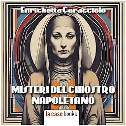 Icon image Misteri del chiostro napoletano