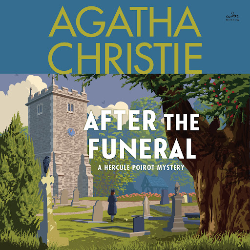 After the Funeral: A Hercule Poirot Mystery: The Official Authorized