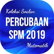 Percubaan SPM 2019 Matematik