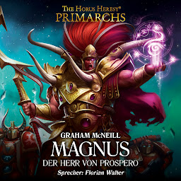 Icon image The Horus Heresy: Primarchs 03 (Primarchs): Magnus - Der Herr von Prospero