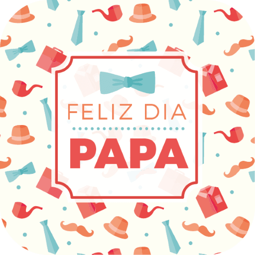 Feliz Día Papá