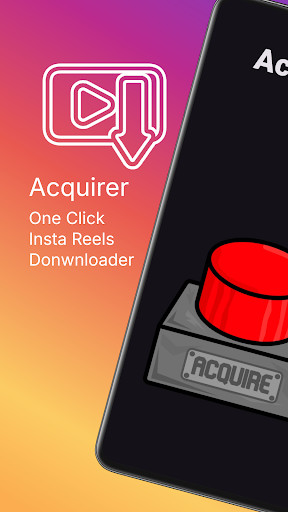 Acquirer - Reels Downloader Screenshot 1 - AppWisp.com