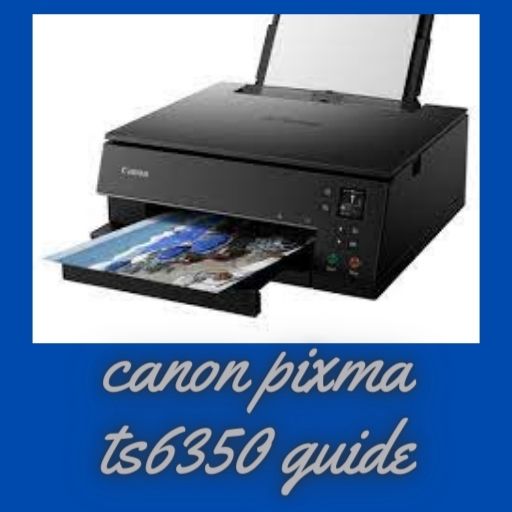 canon pixma ts6350 guide for  Android – Latest Version & Features app icon