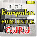 Cover Image of Descargar Kumpulan Puisi Untuk Guru Terl  APK