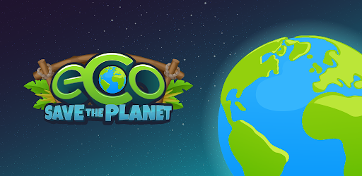 ECO:Save the Planet