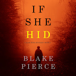 Icon image If She Hid (A Kate Wise Mystery—Book 4)