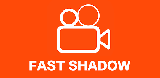 Fast Shadow