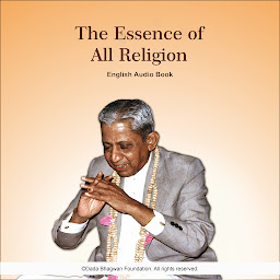 Icon image The Essence of All Religion - English Audio Book