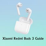 Xiaomi Redmi Buds 3 Guide