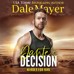 Icon image Dante's Decision: Heroes For Hire, Book 29
