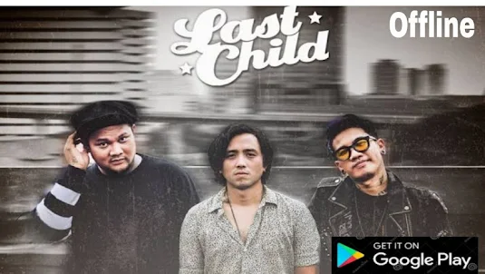 Lagu Last Child Mp3 Offline