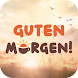 MoinMoin: Guten Morgen Sprüche - Androidアプリ