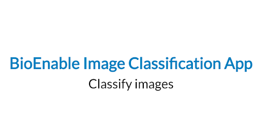 BioEnable Image Classification